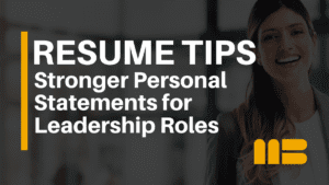 Compelling Personal Statements That Strengthen Leadership Resumes